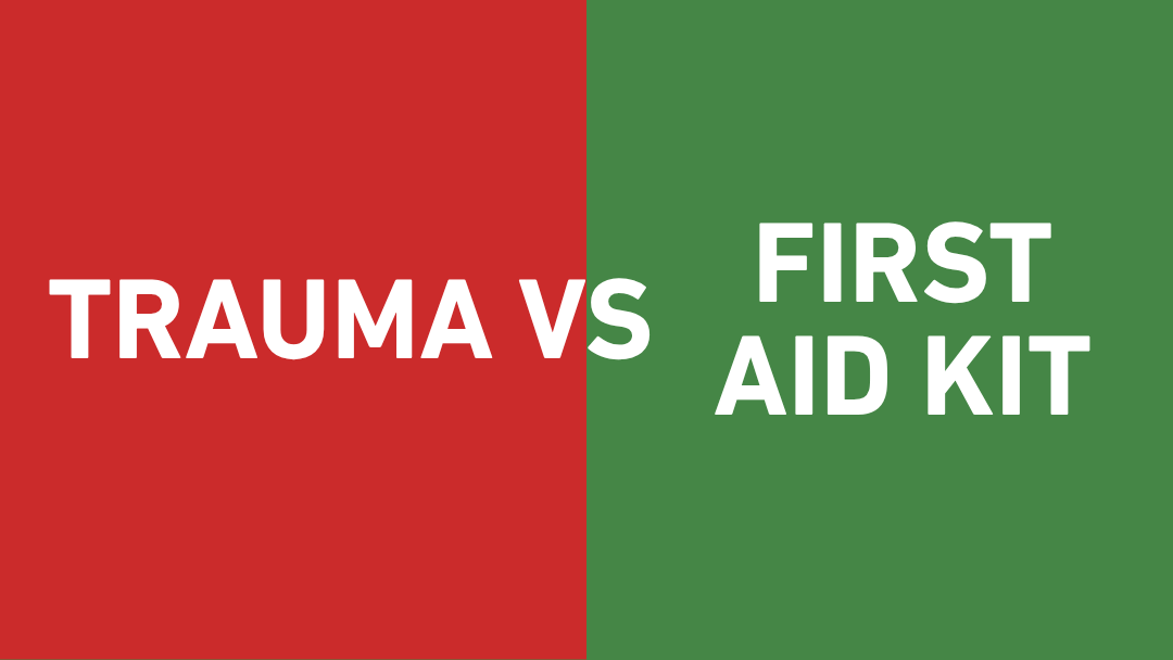 First Aid Kit vs Trauma Kit: What's the Difference?